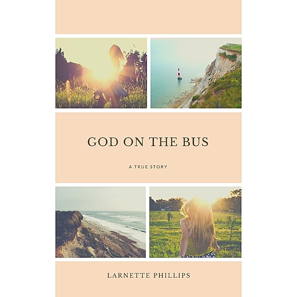 God on the Bus, Larnette Phillips