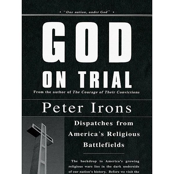 God on Trial, Peter Irons