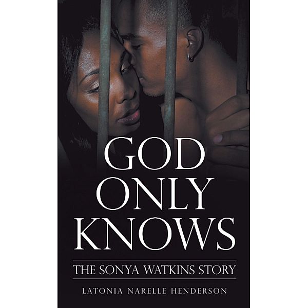 God Only Knows, Latonia Narelle Henderson