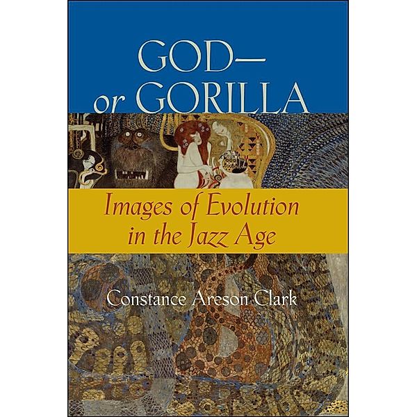 God-or Gorilla, Constance A. Clark