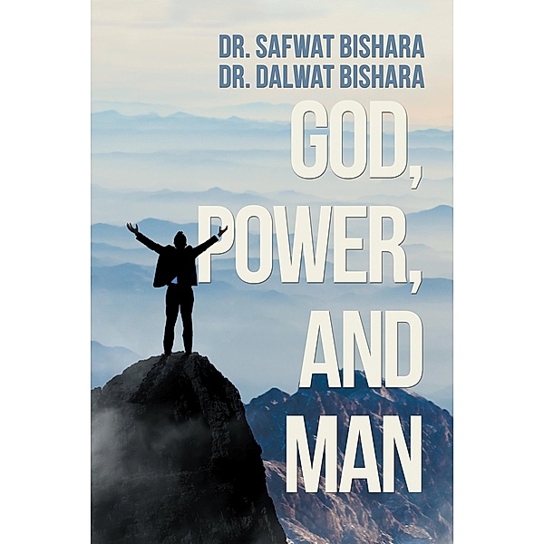 God, Power, and Man, Safwat Bishara, Dalwat Bishara