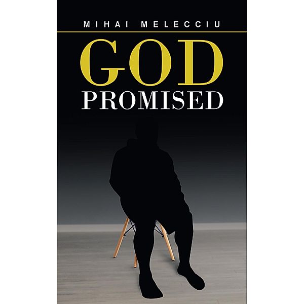 God Promised, Mihai Melecciu