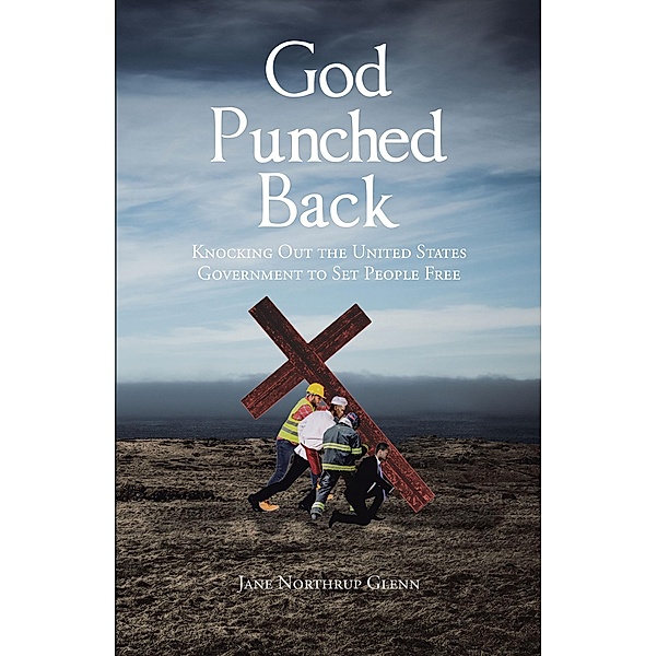 God Punched Back, Jane Northrup Glenn