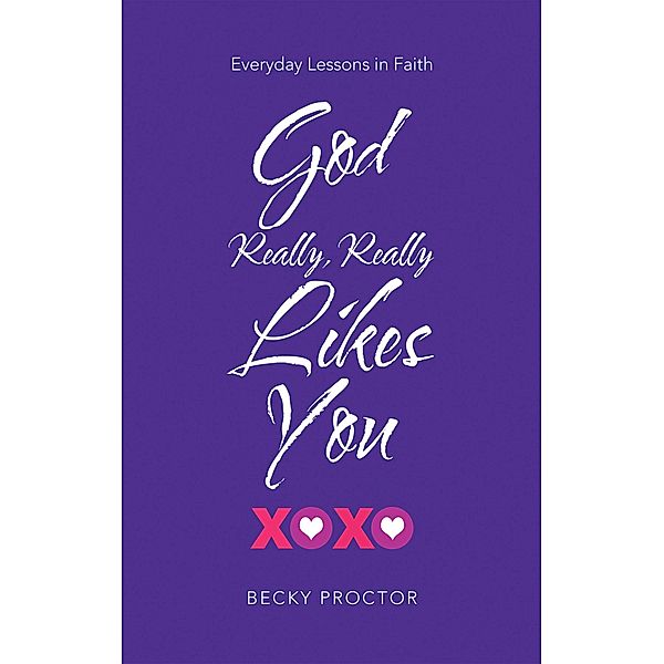 God Really, Really Likes You, Becky Proctor