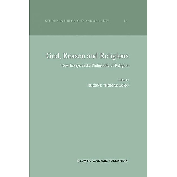 God, Reason and Religions / Studies in Philosophy and Religion Bd.18