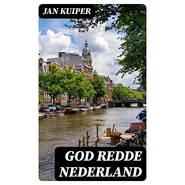 God redde Nederland, Jan Kuiper