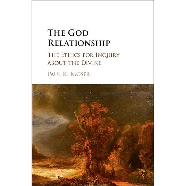 God Relationship, Paul K. Moser