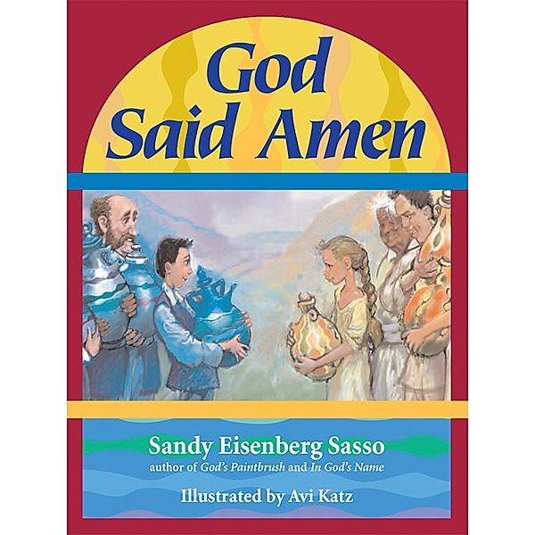 God Said Amen, Sandy Eisenberg Sasso