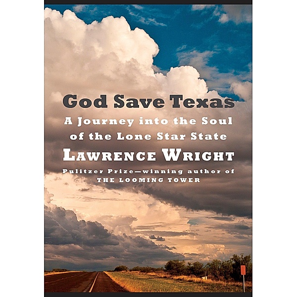 God Save Texas, Lawrence Wright