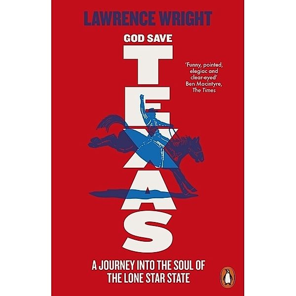 God Save Texas, Lawrence Wright