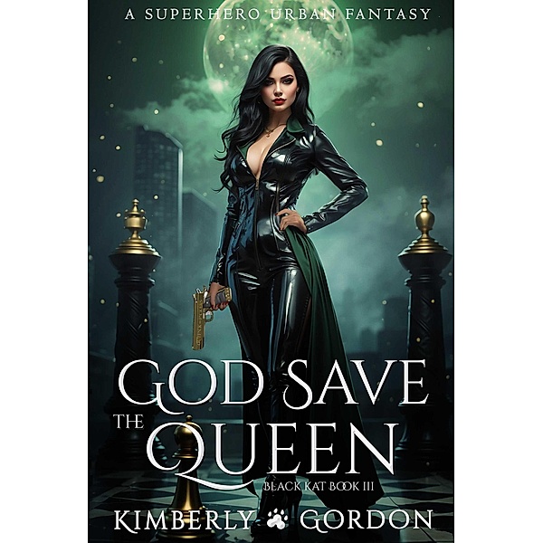 God Save The Queen (Black Kat, #3) / Black Kat, Kimberly Gordon
