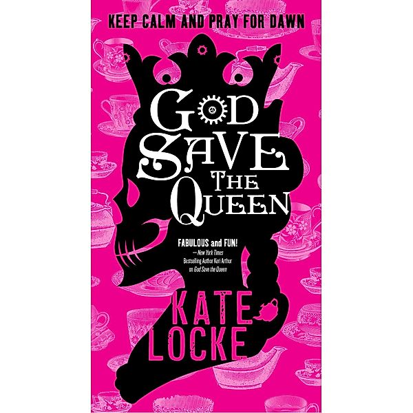 God Save the Queen / Immortal Empire Bd.1, Kate Locke