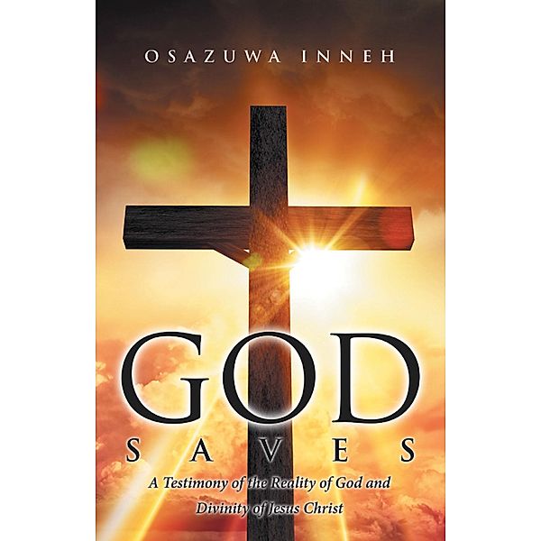 God Saves, Osazuwa Inneh