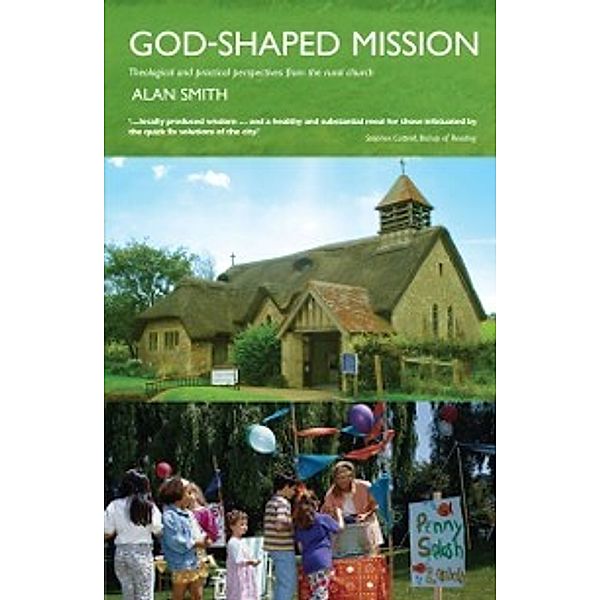 God-shaped Mission, Alan Smith