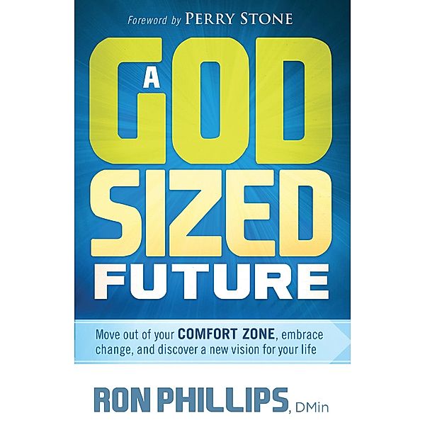 God-Sized Future, Ron Phillips