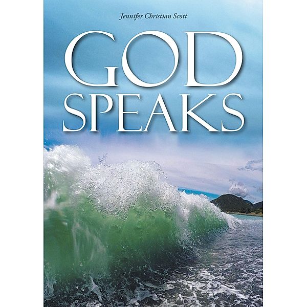 God Speaks, Jennifer Christian Scott