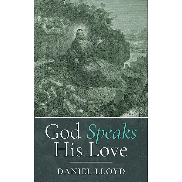 God Speaks His Love, Daniel Lloyd