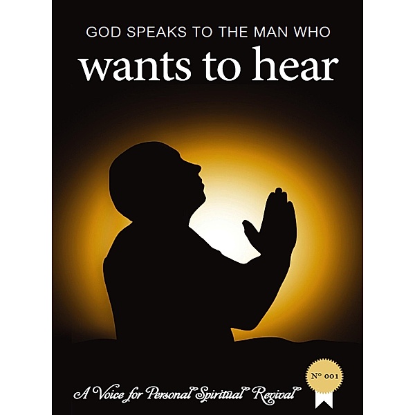 God Speaks to The Man Who Wants to Hear (A voice for personal spiritual revival, #1) / A voice for personal spiritual revival, Zacharias Tanee Fomum