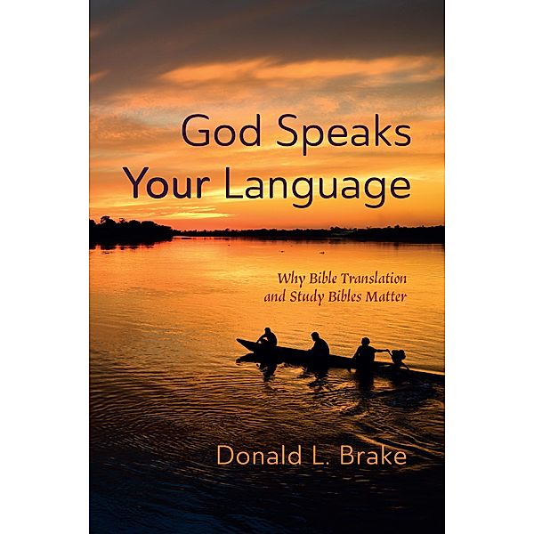 God Speaks Your Language, Donald L. Brake