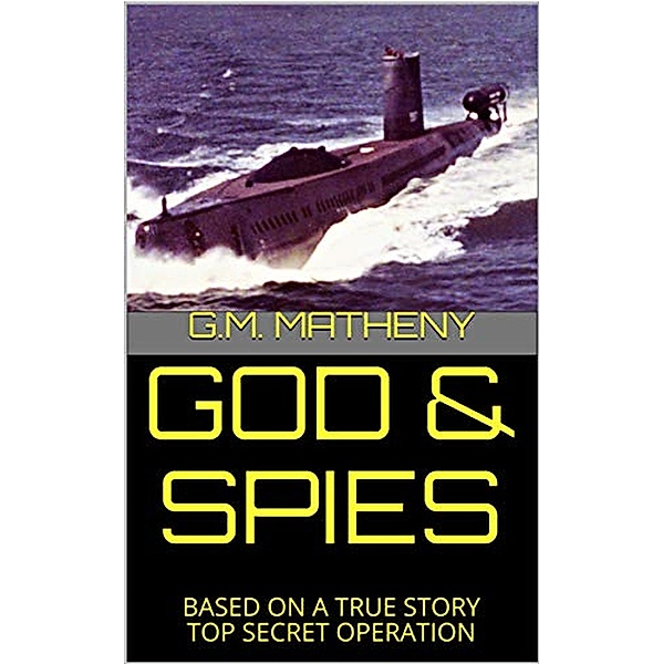 God & Spies, Gm Matheny