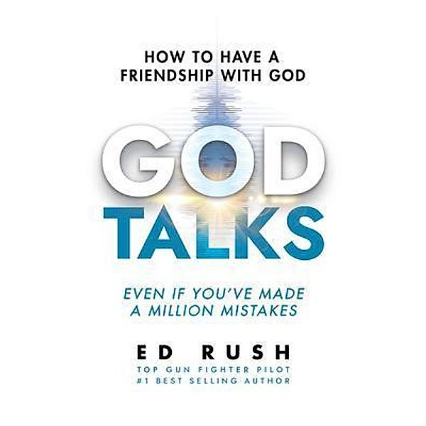 God Talks, Ed Rush