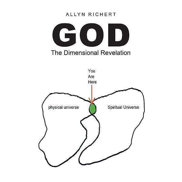 God The Dimensional Revelation, Allyn Richert