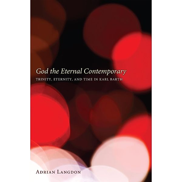 God the Eternal Contemporary, Adrian Langdon