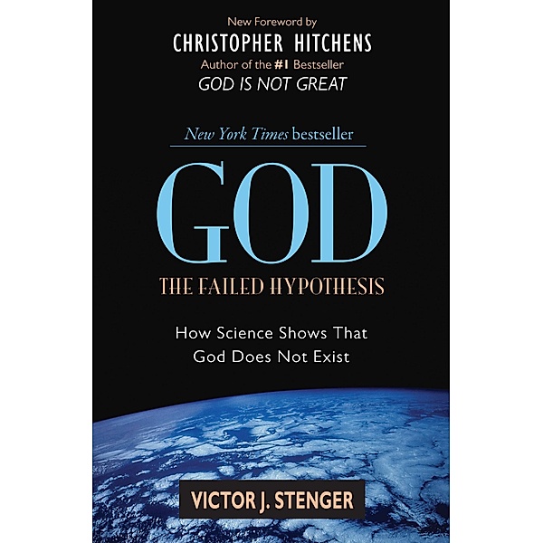 God: The Failed Hypothesis, Victor J. Stenger
