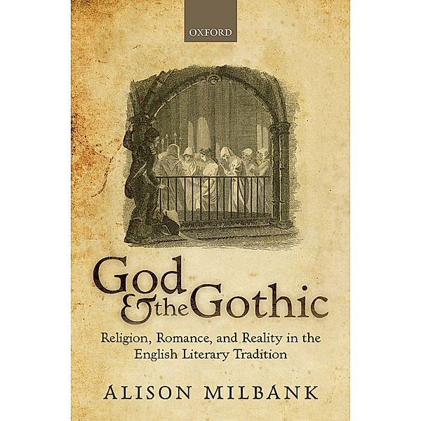God & the Gothic, Alison Milbank