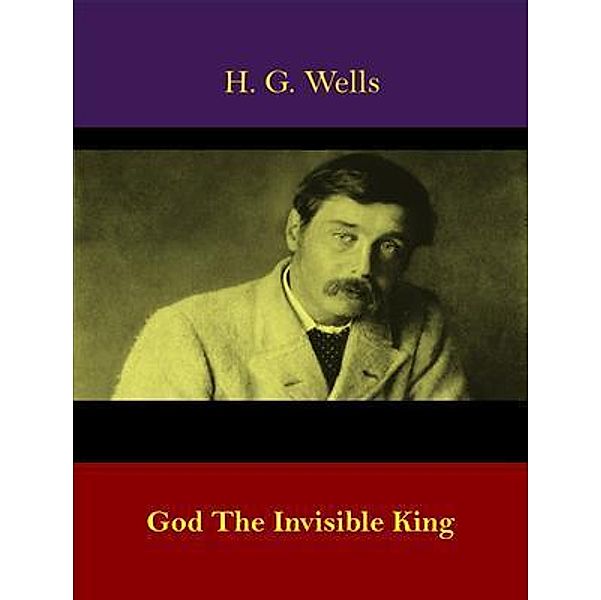 God The Invisible King / Spotlight Books, H. G. Wells