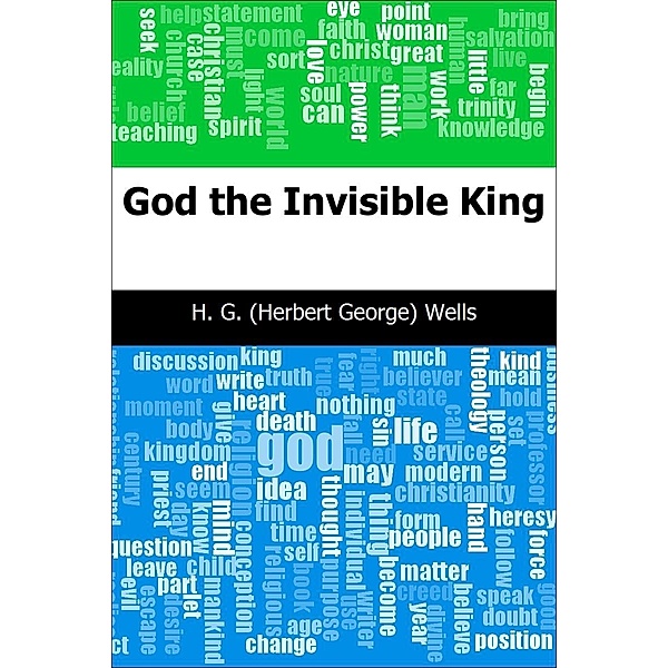 God the Invisible King / Trajectory Classics, H. G. (Herbert George) Wells