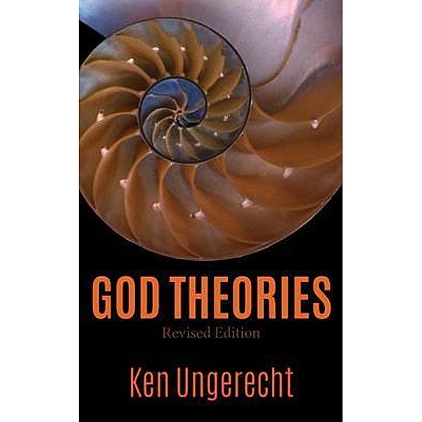God Theories / Ken Ungerecht, Ken Ungerecht
