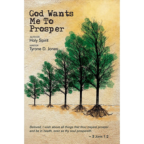 God Wants Me to Prosper, Tyrone D. Jones