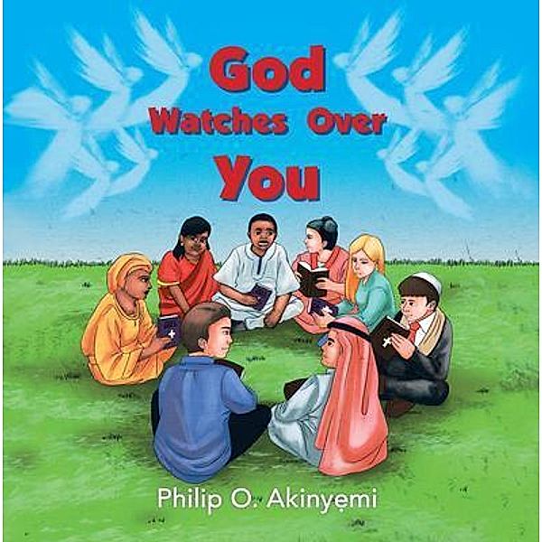 God Watches Over You / Writers Apex, Philip Akinyemi