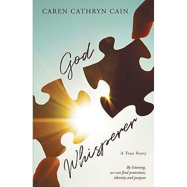 God Whisperer, Caren Cathryn Cain