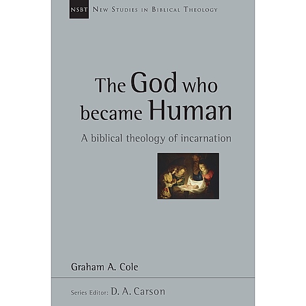 God Who Became Human, Graham Cole