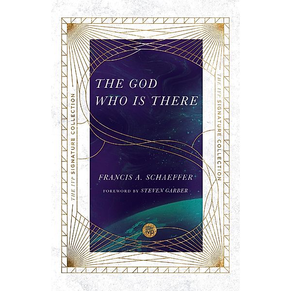 God Who Is There, Francis A. Schaeffer