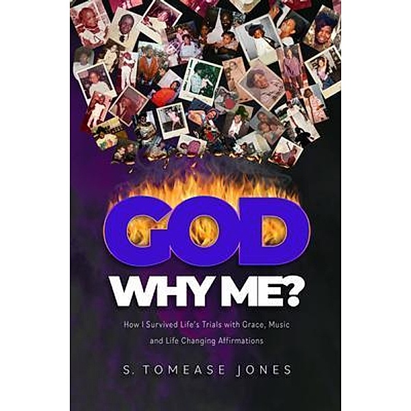 God Why Me? / God Why Me? Bd.1, S Tomease Jones