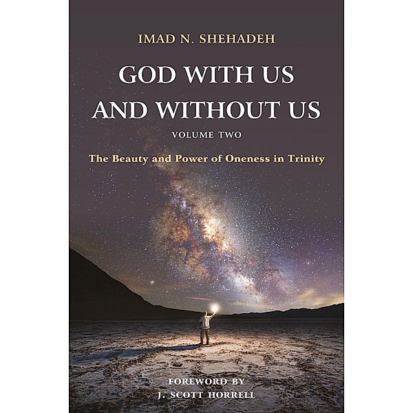God With Us and Without Us, Volume Two, Imad N. Shehadeh