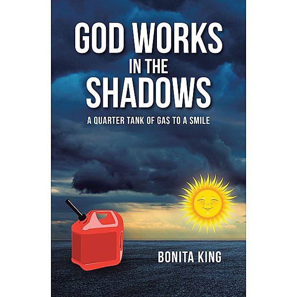 God Works in the Shadows, Bonita King