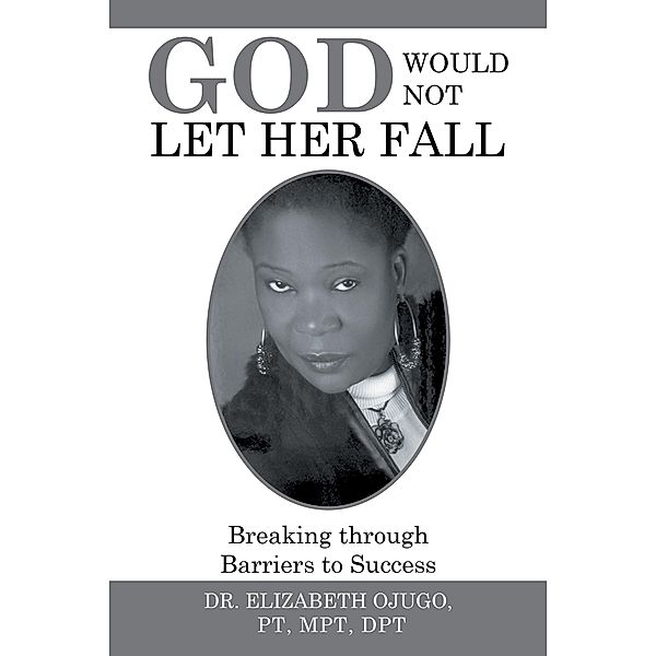 God Would Not Let Her Fall, Elizabeth Ojugo