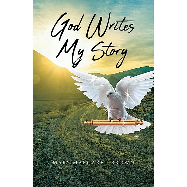 God Writes My Story, Mary Margaret Brown