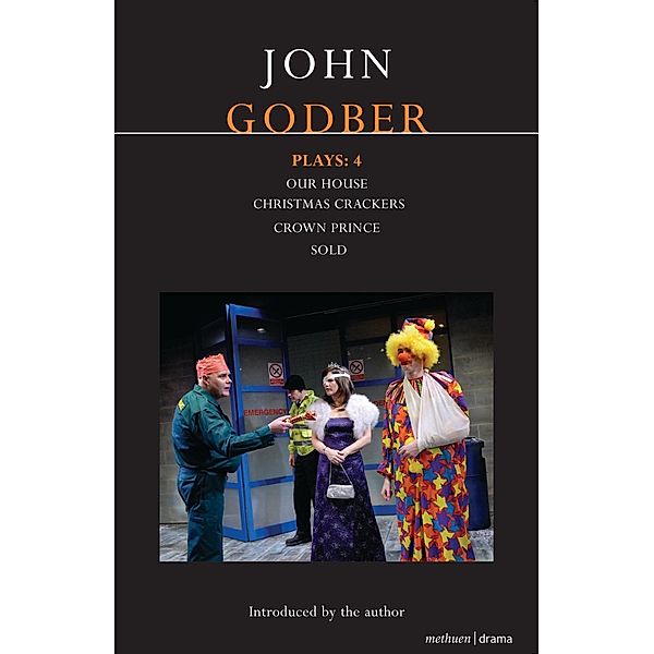 Godber Plays: 4, John Godber