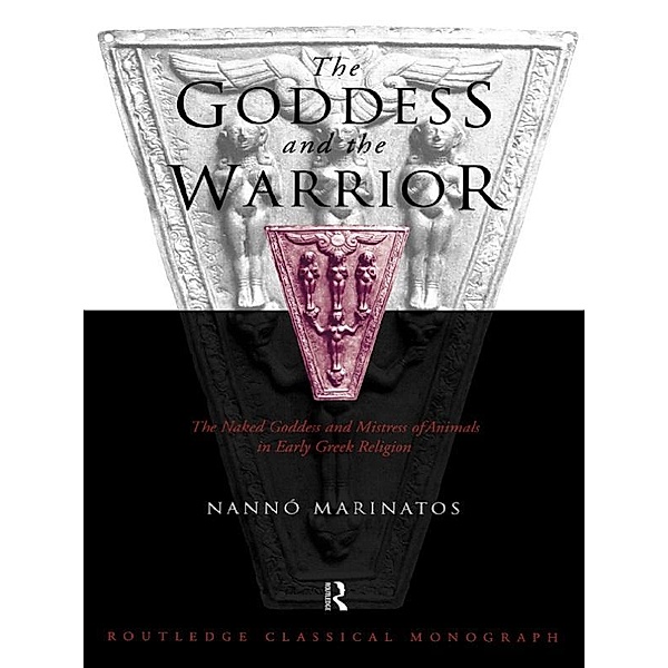 Goddess and the Warrior, Nanno Marinatos