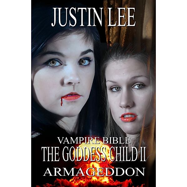 Goddess Child II [Vampire Bible], Justin Lee