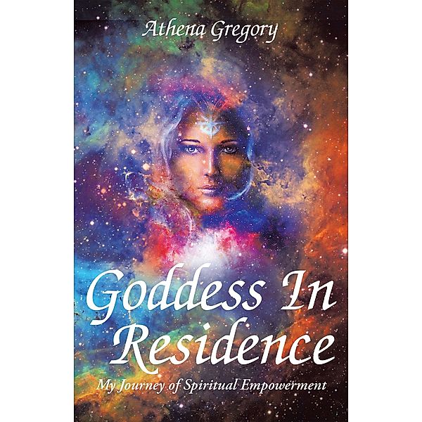 Goddess in Residence, Athena Gregory