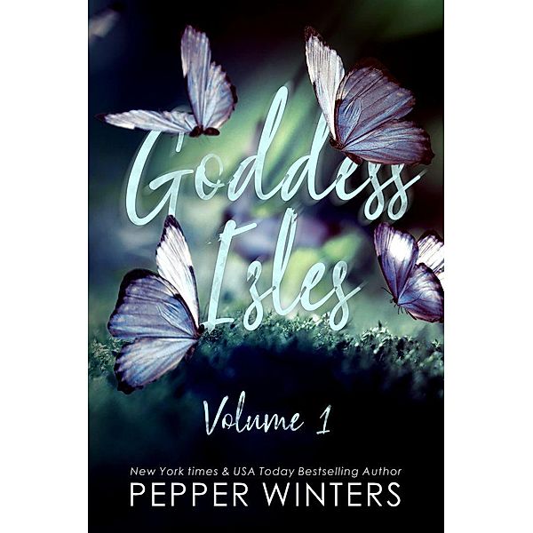 Goddess Isles Volume One / Goddess Isles, Pepper Winters