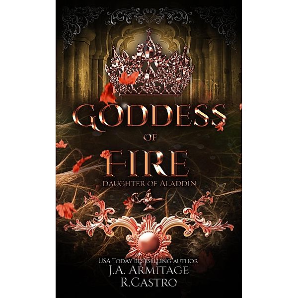 Goddess of Fire (Kingdom of Fairytales, #28) / Kingdom of Fairytales, J. A. Armitage, R. Castro