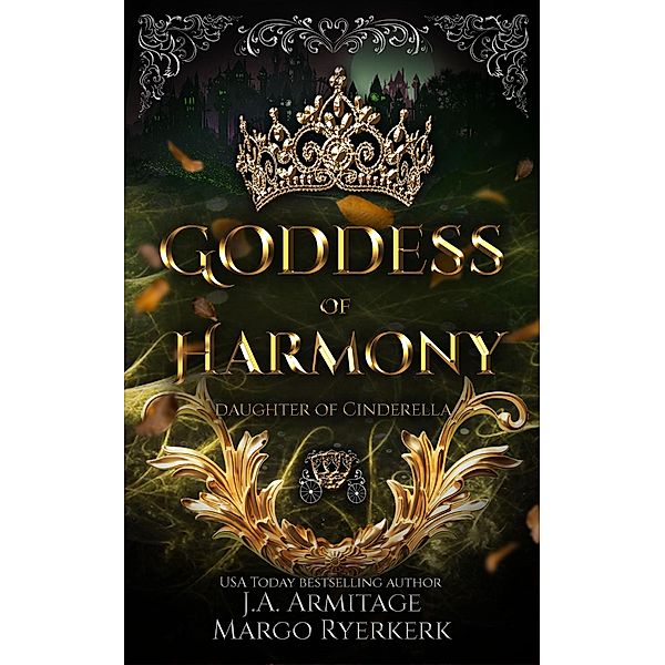 Goddess of Harmony (Kingdom of Fairytales, #32) / Kingdom of Fairytales, J. A. Armitage, Margo Ryerkerk