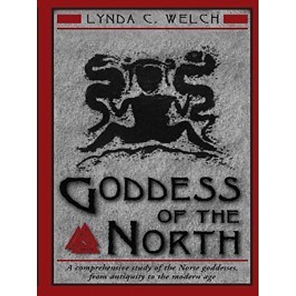 Goddess of the North, Lynda C. Welch